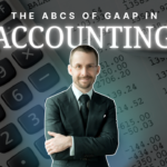 The ABCs of GAAP in Accounting