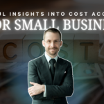 7 Helpful Insights into Cost Accounting for Small Business