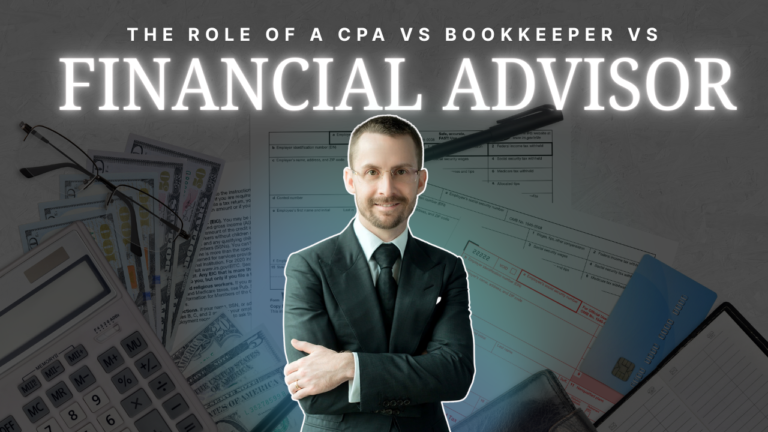 The Role of a CPA vs. Bookkeeper vs. Financial Advisor