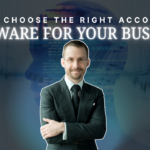 How to Choose the Right Accounting Software for Your Business