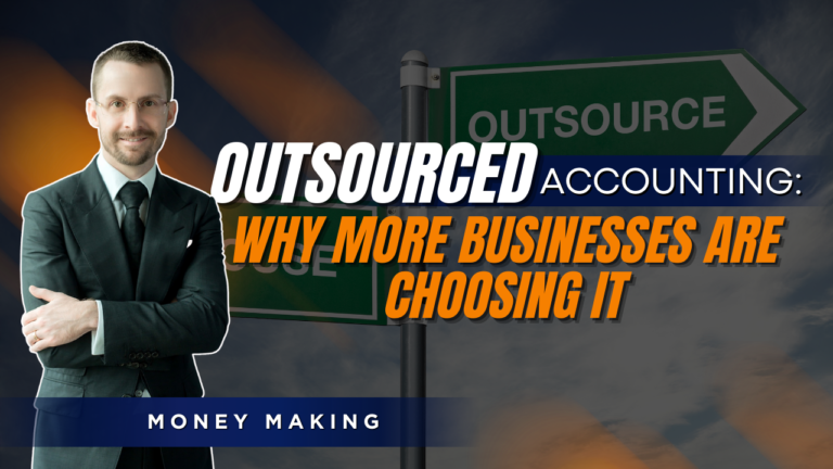 Outsourced Accounting: Why More Businesses Are Choosing It