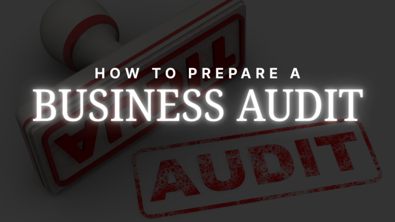 How to Prepare for a Business Audit