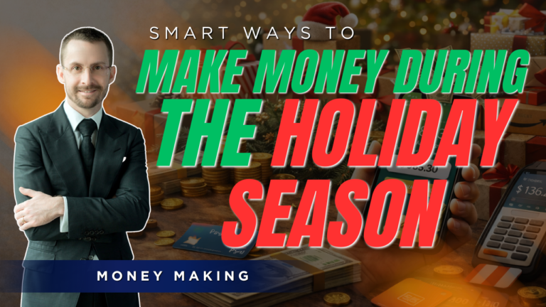 Smart Ways to Make Money During the Holiday Season