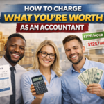 How to Charge What You’re Worth as an Accountant