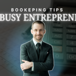 Bookeping Tips for Busy Entrepreneurs