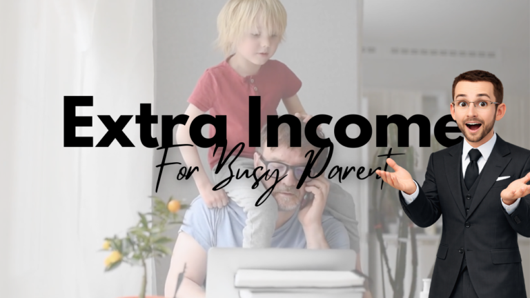 Extra Income Ideas for Busy Parents (That Actually Fit a Busy Schedule)