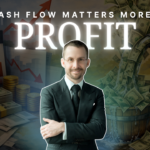 Why Cash Flow Matters More Than Profit