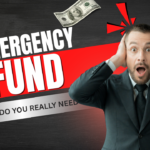 Emergency Funds: How Much Do You Really Need
