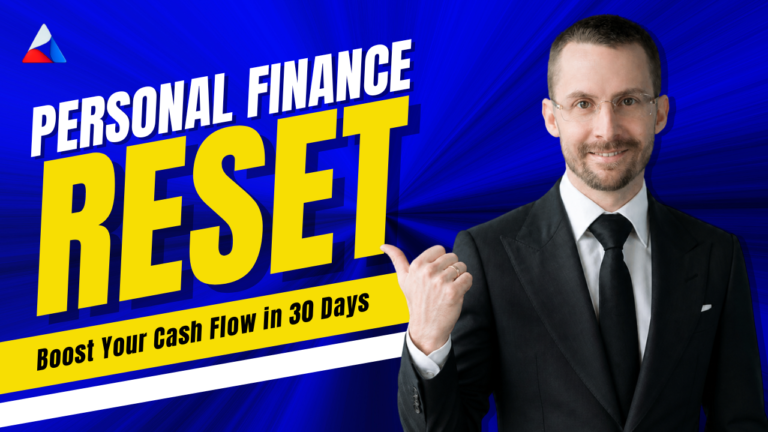 Personal Finance Reset: Fix Your Budget and Boost Your Cash Flow in 30 Days