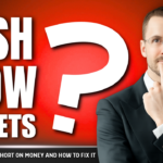 Cash Flow Secrets: Why You’re Always Short on Money and How to Fix It