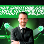 How Creators Are Building Income Streams Without Selling Products