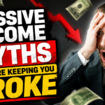 Passive Income Myths That Are Keeping You Broke