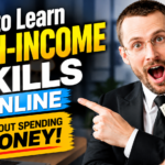 How to Learn High-Income Skills Online Without Spending Money